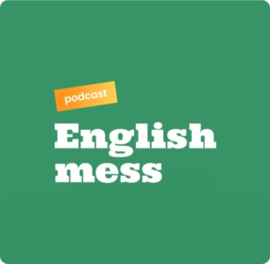 English mess - podcast
